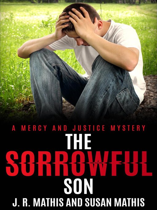 Title details for The Sorrowful Son by J. R. Mathis - Available